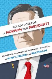 Ryan_Cragun-Could_I_Vote_For_A_Mormon_For_President